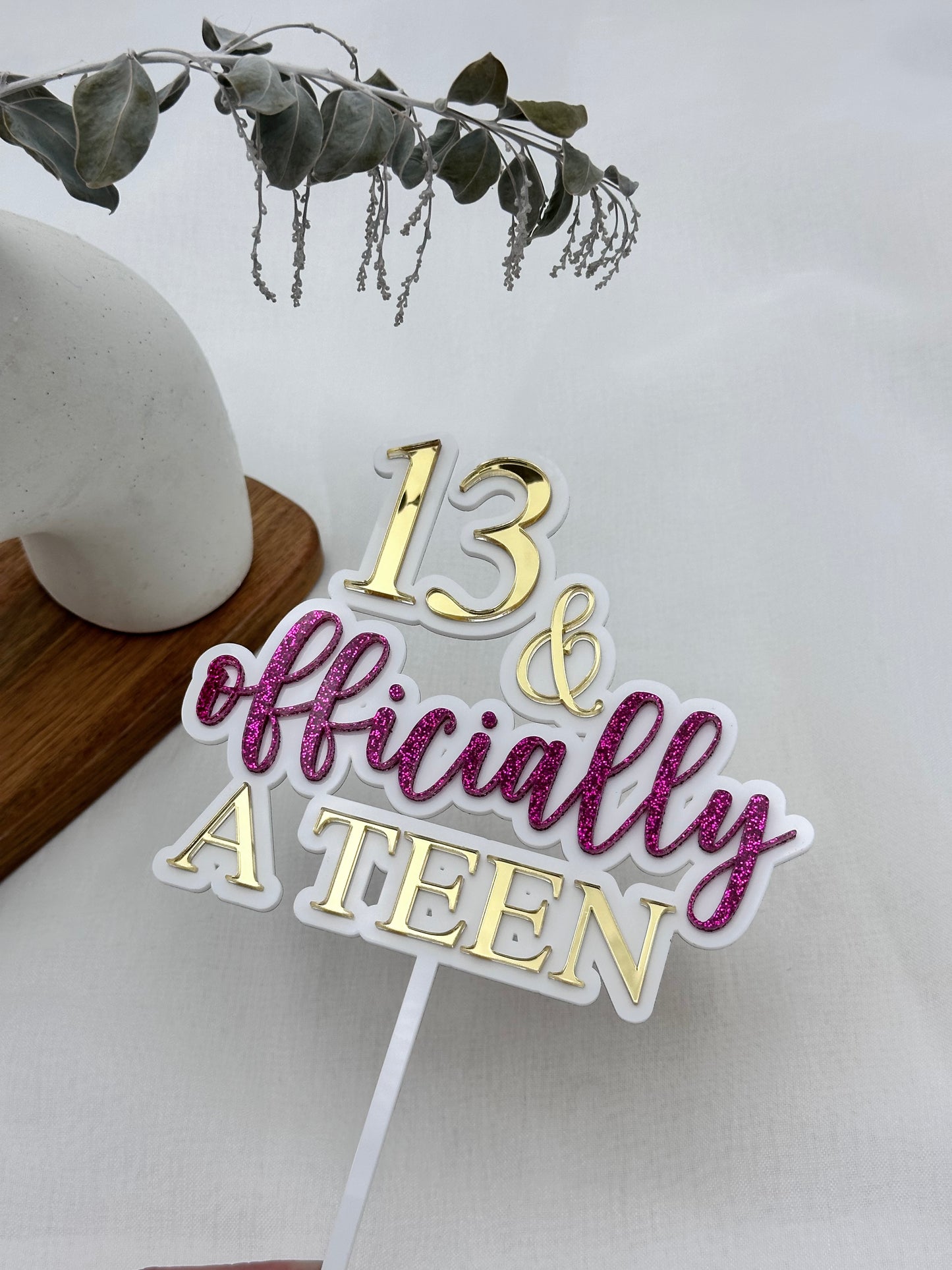 Thirteen and Officially a Teen Acrylic Cake Topper