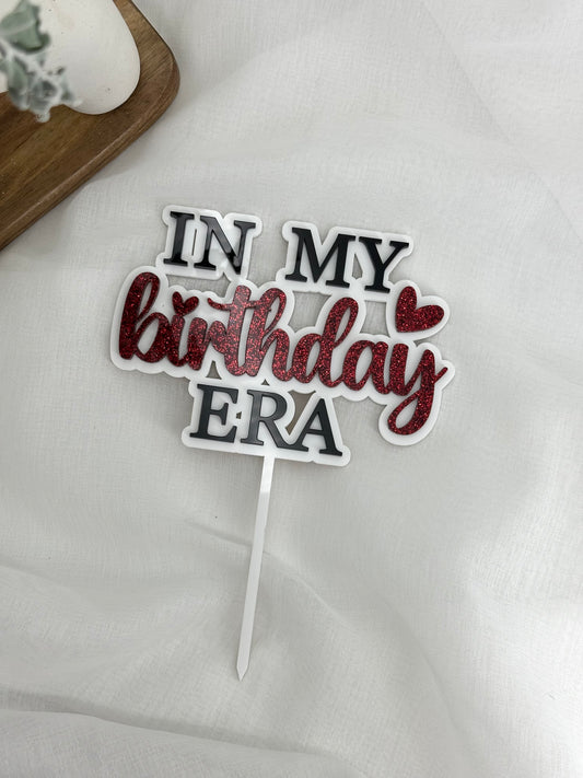 In my Birthday era Acrylic Cake Topper