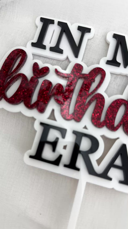 In my Birthday era Acrylic Cake Topper