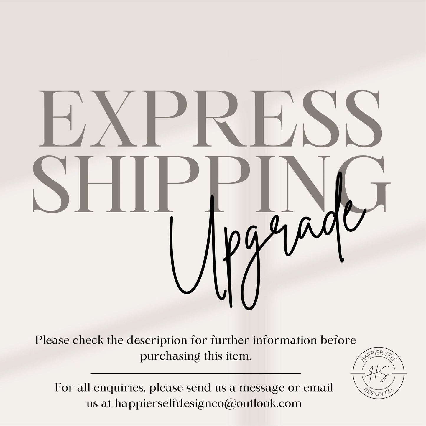 Express Shipping Upgrade | Happier Self Design Co.