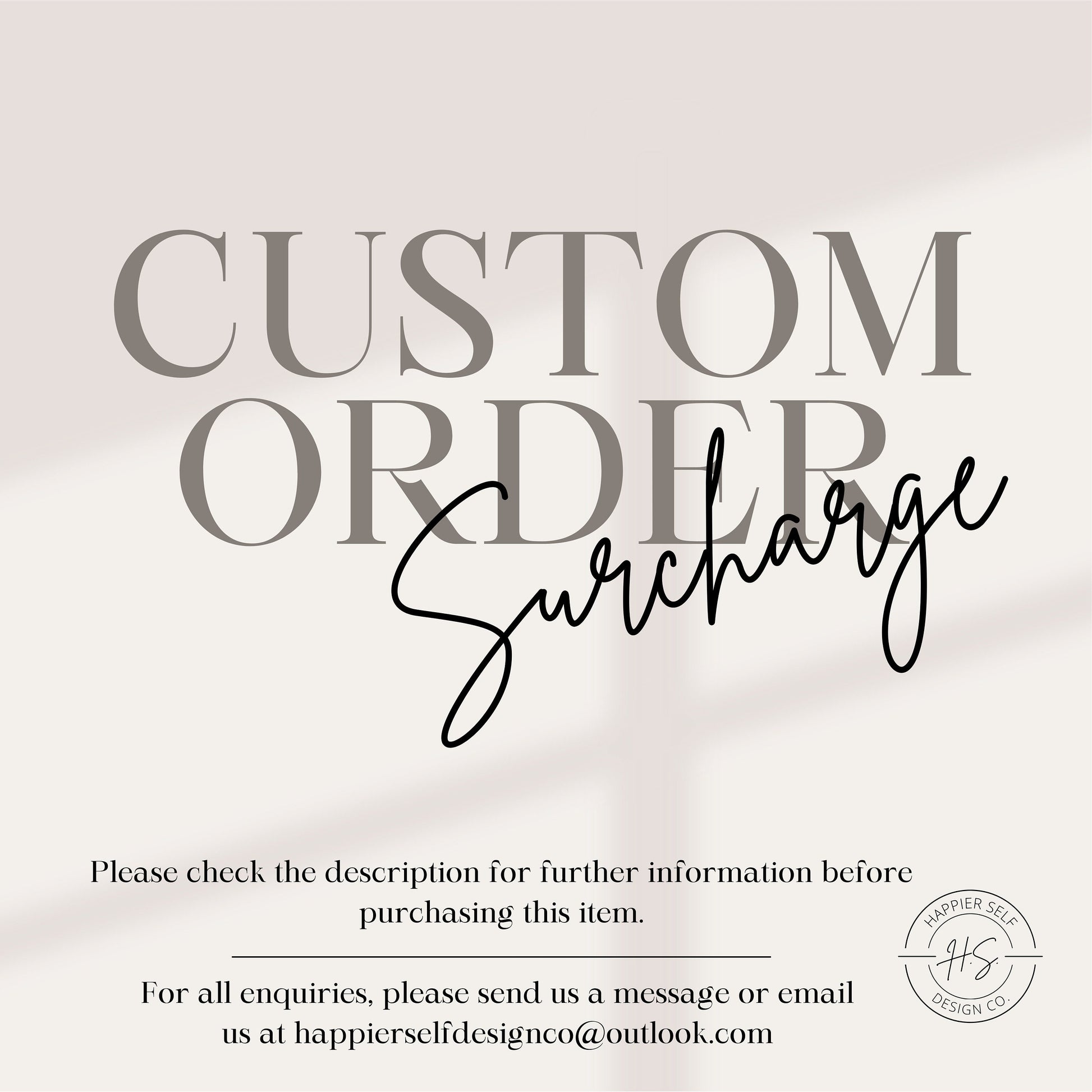 Custom Order Surcharge | Happier Self Design Co.